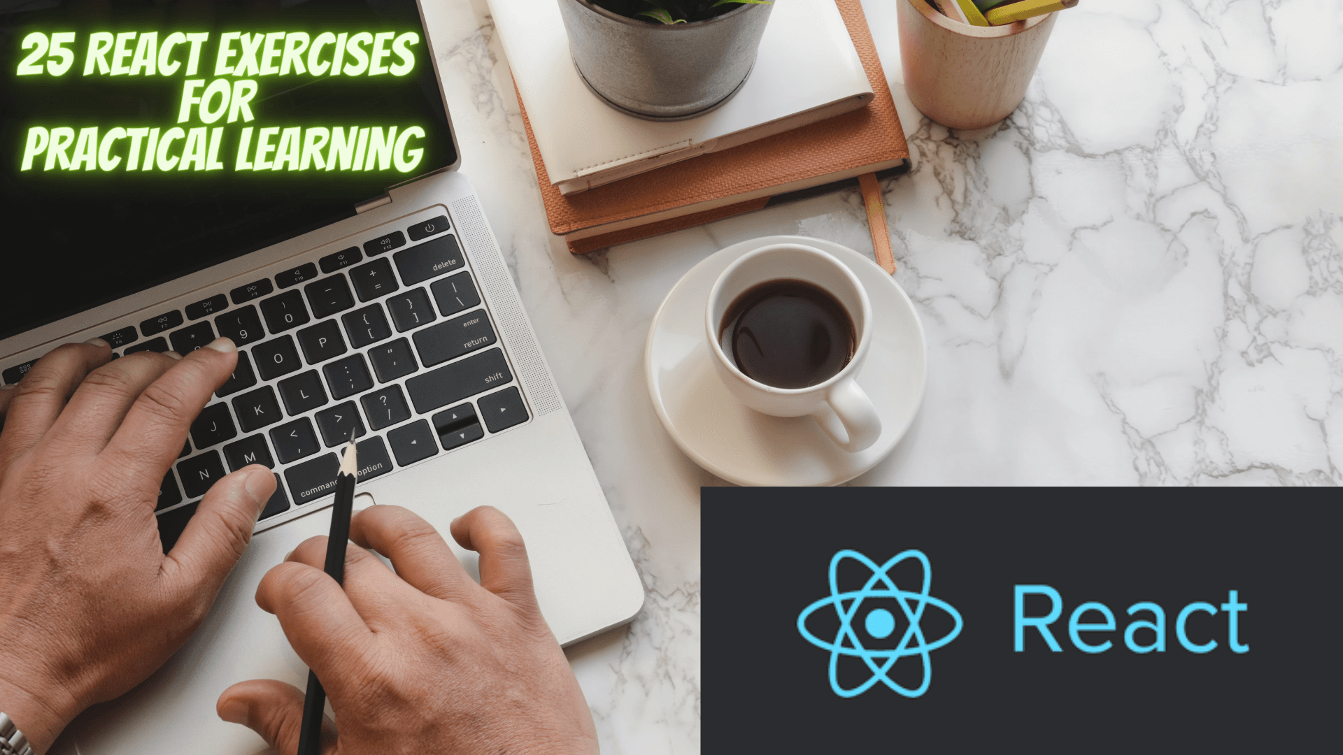 25 React Exercises for Practical Learning
